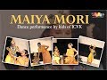 MAIYA MORI | DANCE PERFORMANCE BY KIDS OF ICVK | HKM MUMBAI