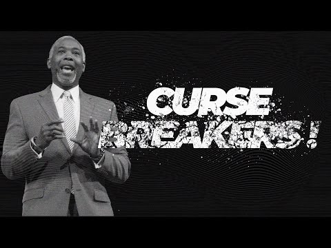 Curse Breakers | Bishop Dale C. Bronner | Word of Faith Family Worship Cathedral