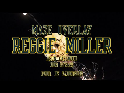 Maze Overlay, Asun Eastwood, Bub Styles - Reggie Miller (Official Music Video)