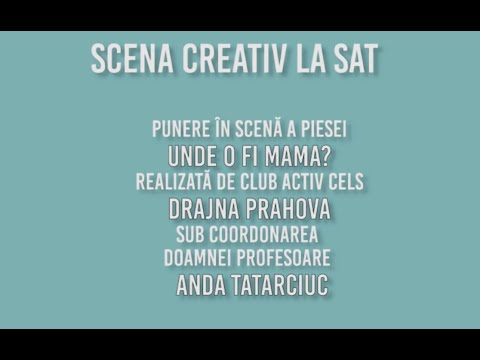 Scena Creativ la Sat - Drajna, Prahova