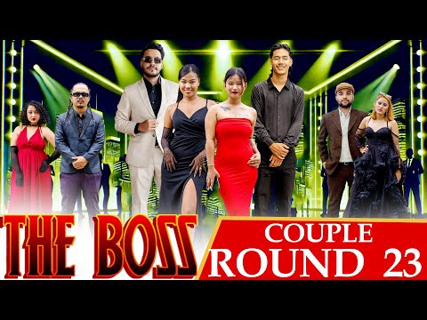 THE BOSS || COUPLES ROUND 23