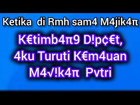 4ntara  D!p€ ¢4t  dan Nurvt!  Ke!g!a M4,!k4 || Kisah Nyata