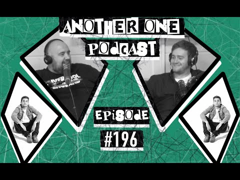 Another One Podcast - #196 | Callum Oakley