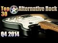 Top 30 Alternative Rock - 2014 Q4 [Playlist, HD, HQ ...