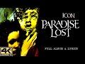 Paradise Lost – Icon (4K | 1993 | Full Album & Lyrics)