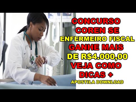 Concurso COREN SE Enfermeiro Fiscal ganhe mais de R$4MIL DICAS +  APOSTILA DOWNLOAD LIBERADA