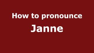 How to pronounce Janne