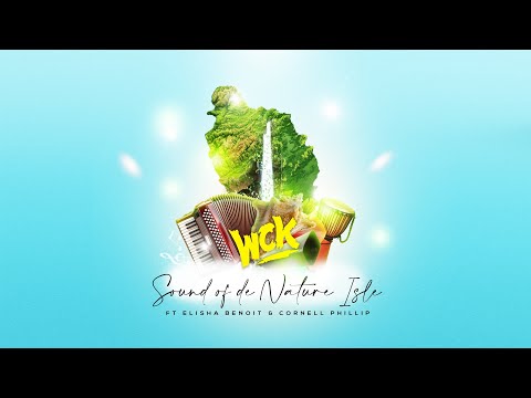 WCK | Sound of De Nature Isle | Elisha Benoit X Cornell Phillip