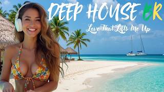 Love That Lifts Me Up ♪  DEEP HOUSE BR