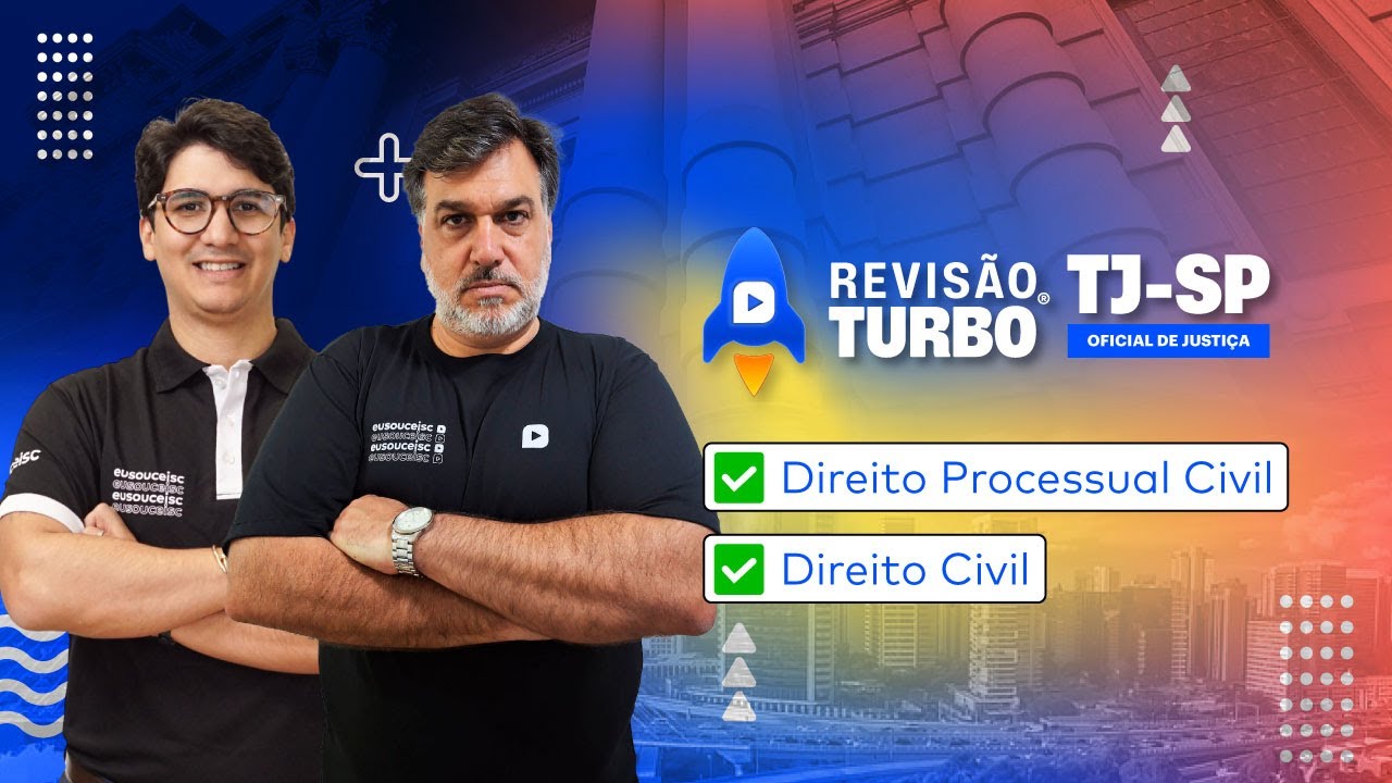 Concurso TJ SP Oficial de Justiça | Dir. Processual Civil e Dir. Civil | Revisão Turbo 🚀