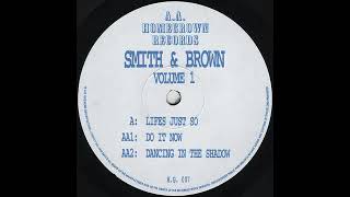Smith & Brown - Do It Now