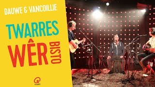 Twarres - Wêr Bisto (live bij Q)
