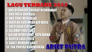 Download lagu LAGU TERBARU ARIEF PUTRA || Aku Berharap Engkau Berkhianat || FULL ALBUM 2022 mp3