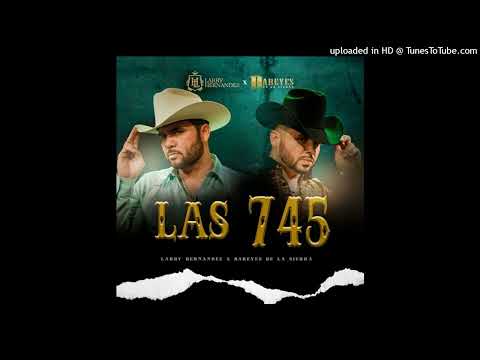Larry Hernández y Los Dareyes de la Sierra - Las 745