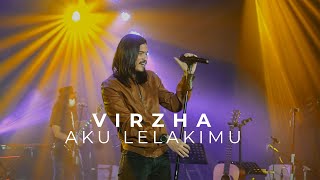VIRZHA - AKU LELAKIMU | LIVESTAGE (JAKARTA)