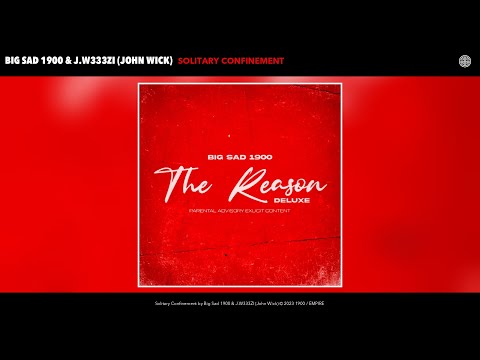 Big Sad 1900 & J.W333ZI (John Wick) - Solitary Confinement (Official Audio)
