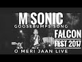 O meri jaan live by M Sonic