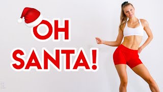 Mariah Carey - Oh Santa! ft. Ariana Grande, Jennifer Hudson DANCE WORKOUT