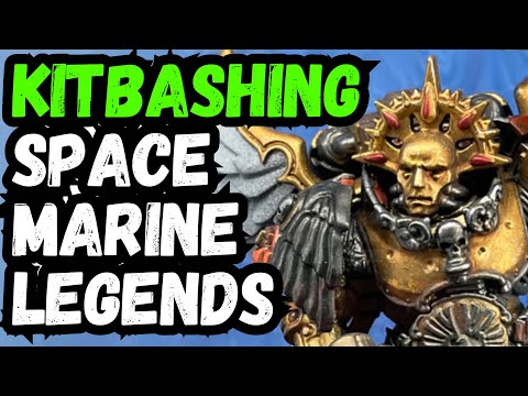 Kitbashing Space Marine Legends with lore:  Varzival Czervantes