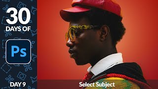 Select Subject in Photoshop - Day 9