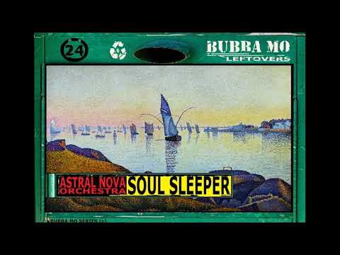 Astra Nova Orchestra - Soul Sleeper
