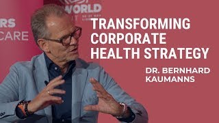 Corporate Health Strategy | Dr. Bernhard Kaumanns