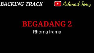 Download lagu BEGADANG 2 RHOMA IRAMA BACKING TRACK... mp3