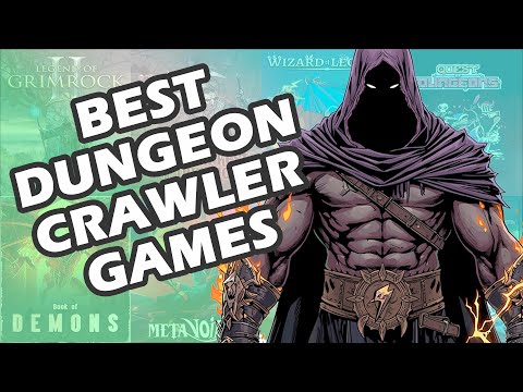 TOP 40 BEST DUNGEON CRAWLER GAMES EVER MADE