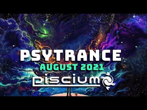 ✅ Progressive Psytrance & Full-On ✅ [August 2021] ✅Fernando Islas/Piscium✅ VISUAL EXPERIENCE