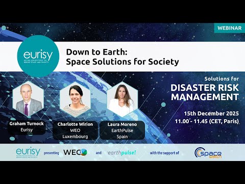 Down to Earth – Space Solutions for Society webinar series: Session 3 on Disaster Risk Management