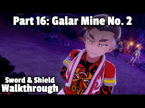 Pokémon Sword/Shield Walkthrough, Part 16: Galar Mine No. 2