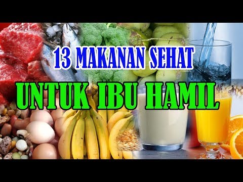 13 MAKANAN SEHAT UNTUK IBU HAMIL