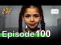 Elif Episode 100 - Urdu Dubbed | Turkish Drama