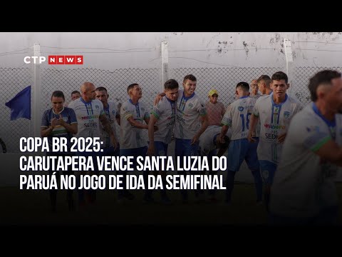 Copa BR 2025: Carutapera vence Santa Luzia do Paruá no jogo de ida da semifinal