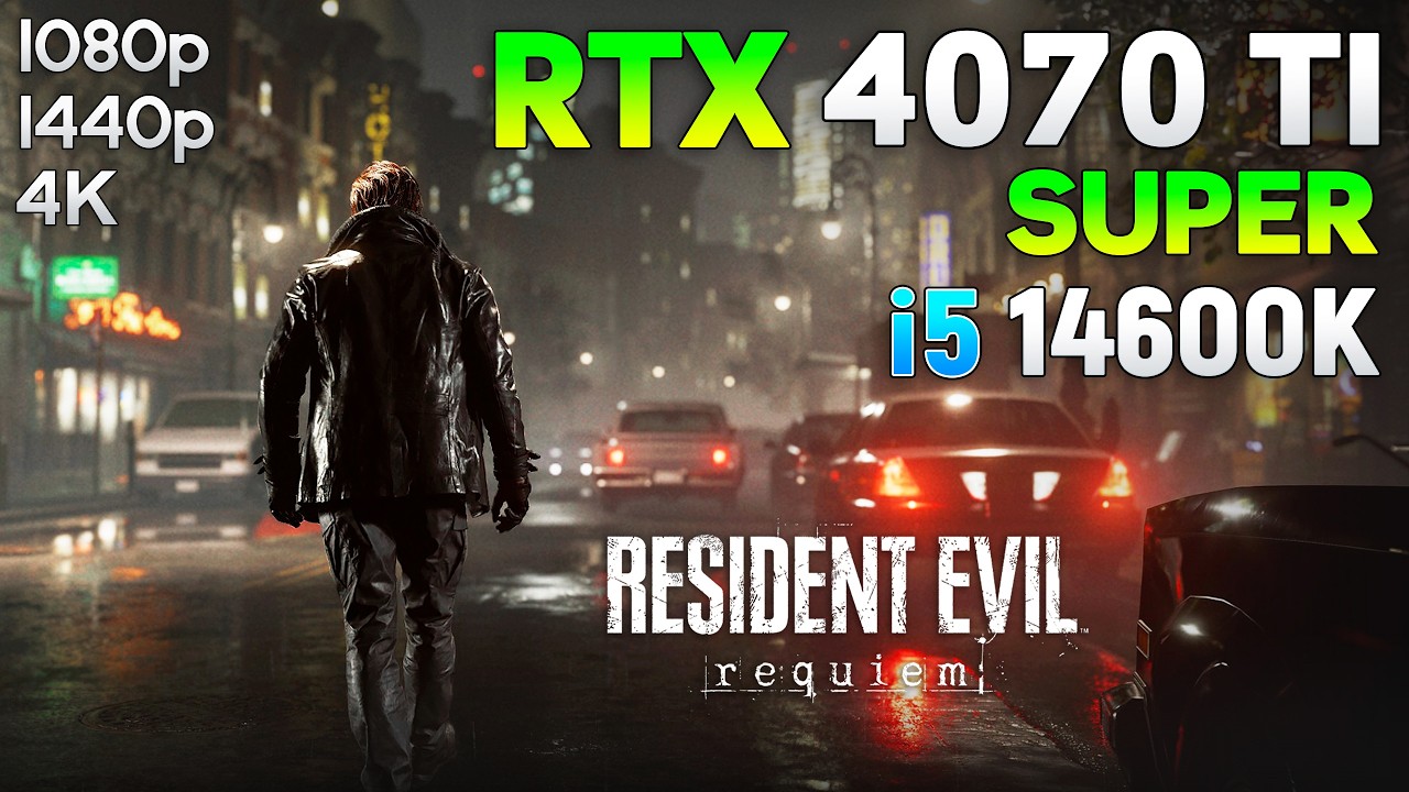 Resident Evil Requiem - RTX 4070 Ti SUPER | 1080p | 1440p | 4K