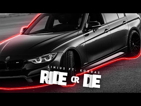 Linius ft. Kordas - Ride Or Die  | Car Music