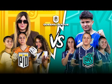 PIO FEMENIL vs El Barrio ⚽🐥 | Jornada 5 Queens League | Rivers