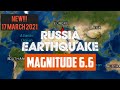 STRONG M6.6 Earthquake Shakes Near Kamchatka , Russia