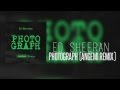 Ed Sheeran - Photograph (ANGEMI Remix) + ...