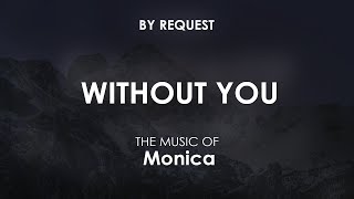 Without You | Monica