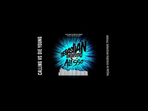 Calling vs Die Young (Huma Mashup)