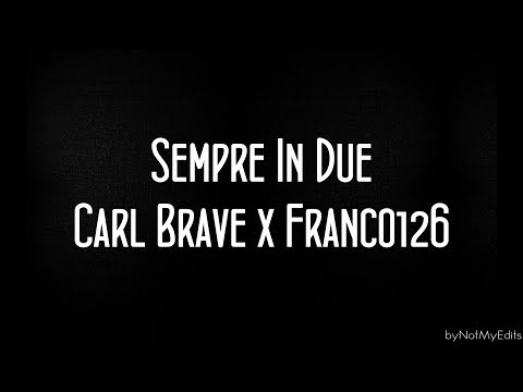 Sempre In Due - Carl Brave x Franco 126 • Testo