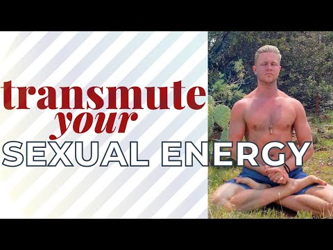 Semen Retention - Transmute Your Sexual Energy