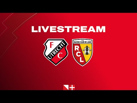 FC Utrecht – RC Lens | LIVE