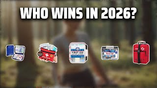 The Top 5 Best First Aid Kit in 2026 - Must Watch Before Buy