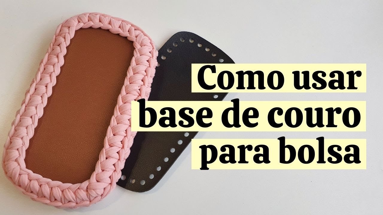 Como usar base de couro para bolsa de crochê | por Ju quem fez