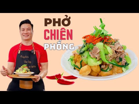 PHỞ CHIÊN PHỒNG - làm sao để ngon như ngoài hàng| Cùng Cháu Vào Bếp