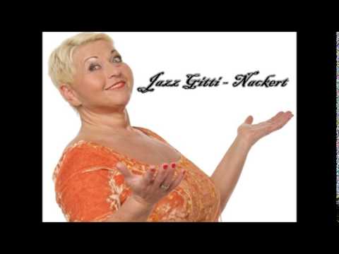 Jazz Gitti - Nackert