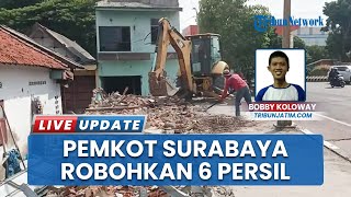 Pemkot Surabaya Lanjutkan Proyek Flyover Taman Pelangi dengan Merobohkan Enam Persil Bangunan