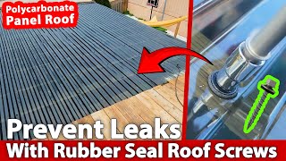 How to Install Polycarbonate Sheet Panels with Foam Sealed Screws - Roofing Screws with Seals